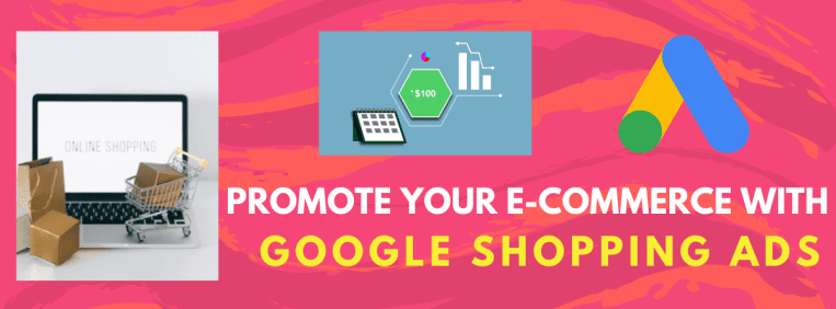 8 Expert Tactics to Promote Your E-Commerce with Google Shopping Ads